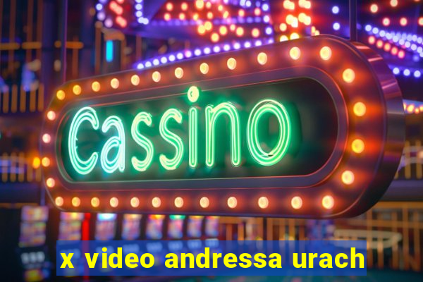 x video andressa urach